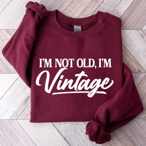 I&#39;m Not Old I&#39;m Vintage Shirt, Birthday Gift, Vintage T-shirt, Retro Shirt, Vintage Classic Shirt, Trendy Shirt,  Birthday Shirts t1063