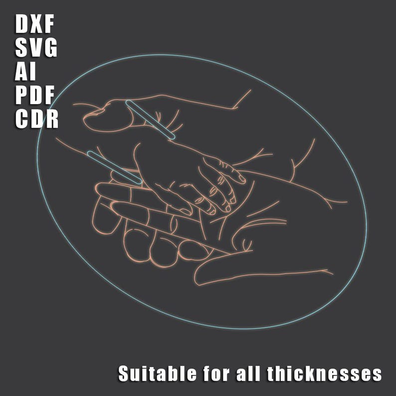 May include: A digital illustration on a dark gray background. The image features a line drawing of hands holding each other inside a light blue oval. The text "DXF SVG AI PDF CDR" is in the upper left corner, and "Suitable for all thicknesses" is at the bottom.