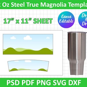May include: A stainless steel 32 oz tumbler next to a template with the text "17" x 11" SHEET". The template includes a landscape design and the words "Canva Editable" and "Drag & Drop". The bottom of the image has the text "PSD PDF PNG SVG DXF".