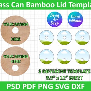 May include: Two templates for creating custom bamboo lids for glass jars. The templates are 8.5 inches by 11 inches and include two different designs. One design features a simple circle with the text "YOUR DESIGN HERE". The other design features a circle with a cloud and grass design.