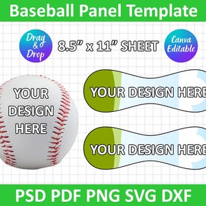 May include: A baseball panel template with a baseball and two label designs. The baseball is white with red stitching and the text "YOUR DESIGN HERE". The labels say "YOUR DESIGN HERE". The template is 8.5" x 11" and includes "Drag & Drop" and "Canva Editable" icons.