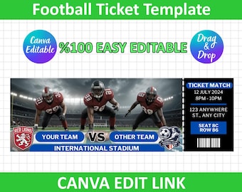 May include: A football ticket template with a stadium background and football players in red uniforms. The ticket includes the date, time, and seat information. Text includes "Football Ticket Template", "Canva Editable", and "Canva Edit Link".