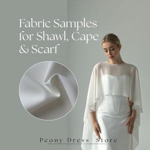 Puede incluir: Una mujer con un vestido y chal blancos. La imagen incluye un primer plano de muestras de tela blanca. El texto de la imagen dice "Fabric Samples for Shawl, Cape & Scarf" y "Peony Dress Store."