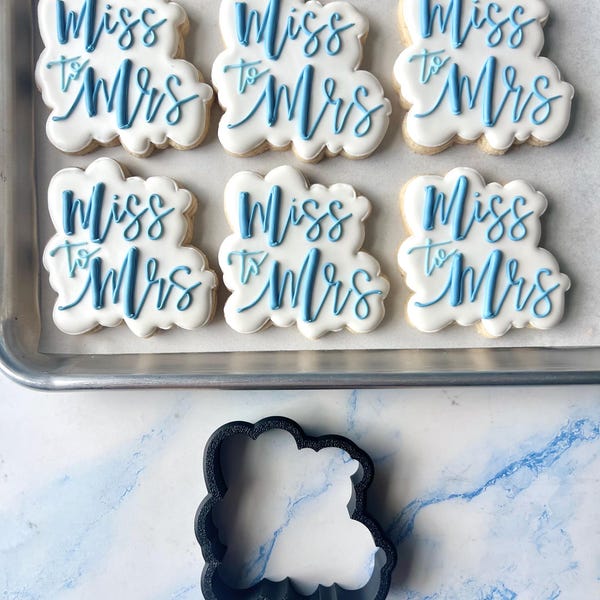 Miss to Mrs. cookie cutter