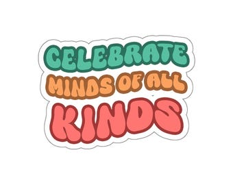 Adesivi "Celebrate Minds of All Kinds" / Adesivi per laptop e notebook su autismo, BCBA, RBT e educazione speciale.