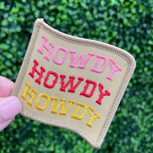 Howdy Howdy Howdy Embroidered Patch
