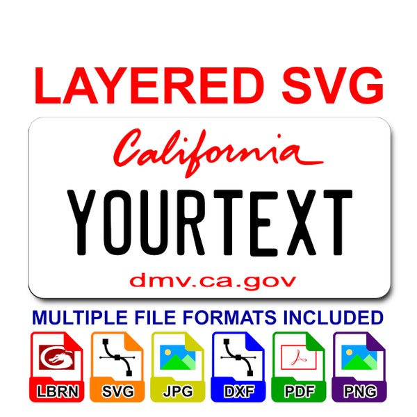 California CA State License Plate Layered SVG Digital File - Lightburn Cricut Glowforge Laser CNC
