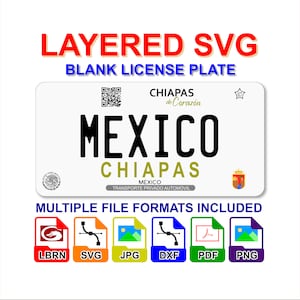 Chiapas Mexico License Plate Digital File Layered SVG - Lightburn Cricut Glowforge Laser CNC