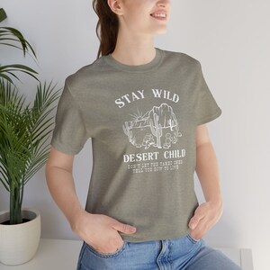 Stay Wild Desert Child Country T-Shirt