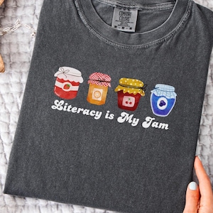 Literary is My Jam Shirt - ELA Teacher Comfort Colors Tee