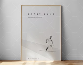 May include: Black and white poster featuring a football player in action. The poster has the text "HARRY KANE" and the quote "Make the most important thing is reflected and working hard. You have to be strong mentally and focused on your goals."
