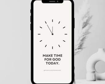 Christian Lockscreen Wallpaper: Make Time For God (Digital Download)