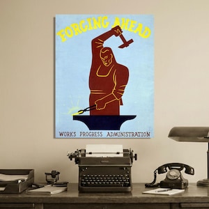 1930's WPA Poster - Vintage Works Progress Administration - Forging Ahead