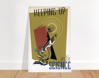 Keeping up with Science Poster - Vintage WPA microscope, scientific, 1930's print, learning