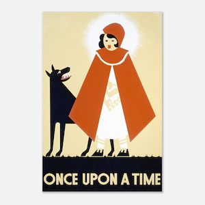 Peut inclure: Une affiche vintage représentant une figure en cape rouge à capuche et robe blanche, à côté d'un chien noir. Les mots "ONCE UPON A TIME" sont en bas, sur fond crème. L'illustration a une esthétique rétro.