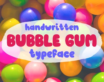 Bubble Gum Font | Fun Handwritten Typeface | Playful Rounded Kids Letters for Branding, Quotes & Crafts