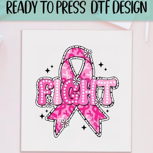 Fight Bow Ready to Press DTF, Breast Cancer Awareness Print, Heat Press DTF Transfer, Pink Ribbon Print, Cancer Fighter DTF, Be Strong Print