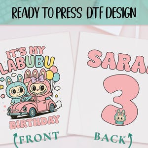 Custom It's My Labubu Birthday Ready to Press DTF, Cozy Bunny Print, Personalized Labubu Print, Aesthetic Kawaii Print, Gift for Birthday