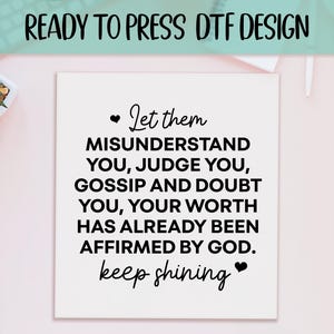 Let Them DTF, Motivational Print, Heat Press DTF Transfer, Self Love Print, Mental Health DTF, Ready To Press Transfer, Judge You Print