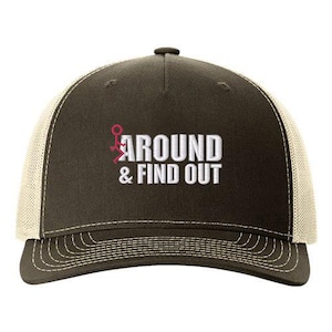 Embroidered Fuck Around And Find Out Hat, Funny Meme Cap, Cool Quote Cap, Funny Quote Cap, Adult Humor Cap, Gift For Bestie