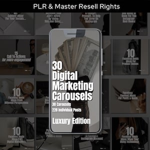 May include: A smartphone screen displaying a digital marketing carousel template with the text "30 Digital Marketing Carousels Luxury Edition" and a stack of US dollar bills. The template includes 30 carousels and 228 individual posts.