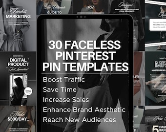 May include: A digital product marketing image with the text "30 Faceless Pinterest Pin Templates" in a black and white color scheme. The image features a collage of different Pinterest pin templates with text that says "Boost Traffic", "Save Time", "Increase Sales", "Enhance Brand Aesthetic", and "Reach New Audiences".