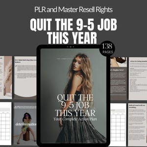May include: A digital product cover with a woman in a black dress on the front. The cover has the text "QUIT THE 9-5 JOB THIS YEAR" and "Your Complete Action Plan". The cover also has the text "138 PAGES".
