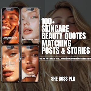 May include: Image featuring four smartphone mockups displaying skincare-related quotes and images of diverse faces. The text "100+ Skincare Beauty Quotes Matching Posts & Stories" is prominently displayed, along with "SHE BOSS PLR".
