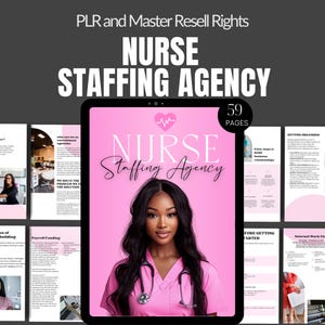 Nursing Agency Startup Guide PLR Digital Product MRR for Healthcare Entrepreneurs and Business Coaches Start a Nurse Staffing Agency Guide