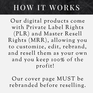 K&ouml;nnte beinhalten: Bild mit dem Text "HOW IT WORKS" oben. Der Text darunter erkl&auml;rt digitale Produkte mit Private Label Rights (PLR) und Master Resell Rights (MRR), die Anpassung, Bearbeitung, Rebranding und Weiterverkauf mit 100 % Gewinn erm&ouml;glichen. Die Titelseite muss neu gebrandet werden.