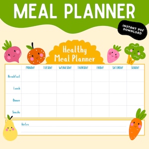 May include: A colorful meal planner with the text "MEAL PLANNER" and "Healthy Meal Planner." The planner features a weekly layout with spaces for breakfast, lunch, dinner, and snacks, and includes cute illustrations of fruits and vegetables. "INSTANT PDF DOWNLOAD" is also displayed.