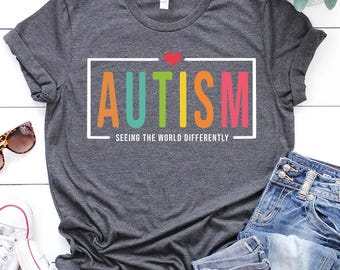 Autism Seeing The World Differently Shirt, Autism Shirt, Autism Awareness Shirt,Autism Month,Autism Mom Tee,Gift For Autism Mom,Gift for mom