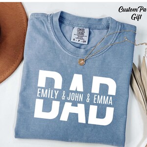 Custom Dad Shirt With Kids Names, Dad T-Shirt, Personalized Dad Shirt,Fathers Day Gift,New Dad Shirt, Personalized Father Shirt,Daddy Shirt
