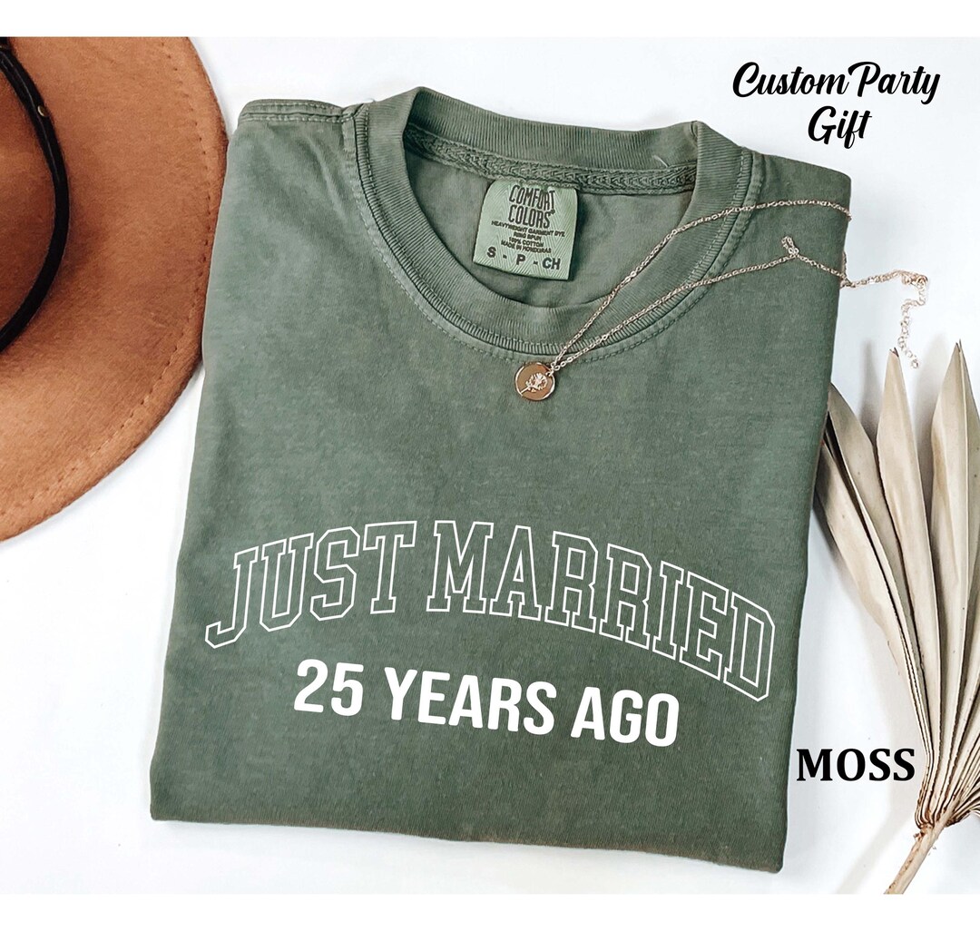 Comfort Colors®just Married 50 Years Ago Shirt, 25th Anniversary Gift ...