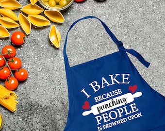 Funny Baking Apron - 'I Bake Because Punching People Is Frowned Upon' Chef Gift