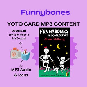 May include: A purple background with the text "Funnybones" and "YOTO CARD MP3 CONTENT." The image features a book cover titled "Funnybones The Collection" by Allan Ahlberg, with skeleton illustrations. Also shown are MP3 audio devices.