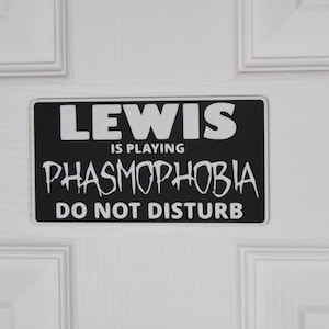 Phasmophobia | Door Sign | Custom "Do Not Disturb" Name Plate | Personalized Gamer Wall Decor | Made to Order |