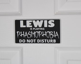 Phasmophobia | Door Sign | Custom "Do Not Disturb" Name Plate | Personalized Gamer Wall Decor | Made to Order |
