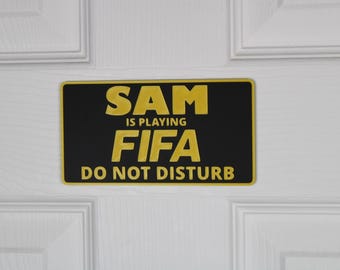 FIFA | Door Sign | Custom "Do Not Disturb" Name Plate | Personalized Gamer Wall Decor | Made to Order |