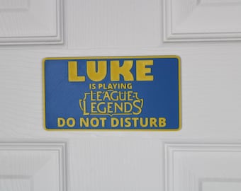 League of Legends Door Sign | Do Not Disturb | Custom Name Plate | Made to Order | Overwatch | Dayz | Call of Duty | Warzone | Rainbow 6