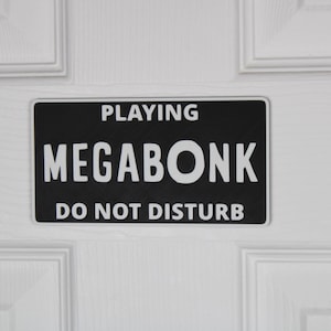 Megabonk | Door Sign | "Do Not Disturb" |  Gamer Wall Decor | Made to Order |