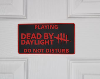 Dead By Daylight | Door Sign | "Do Not Disturb" |  Gamer Wall Decor | Made to Order |