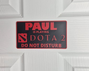 DOTA 2 Door Sign | Custom "Do Not Disturb" Name Plate | Personalized Gamer Wall Décor | Made to Order