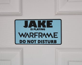 Warframe | Door Sign | Custom "Do Not Disturb" Name Plate | Personalized Gamer Wall Decor | Made to Order |