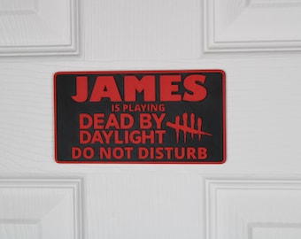 Dead By Daylight | Door Sign | Custom "Do Not Disturb" Name Plate | Personalized Gamer Wall Decor | Made to Order |