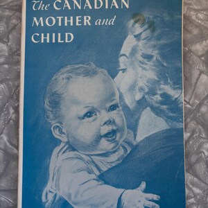 カナダの母と子（1961年）は、国民保健福祉省によって出版されました。