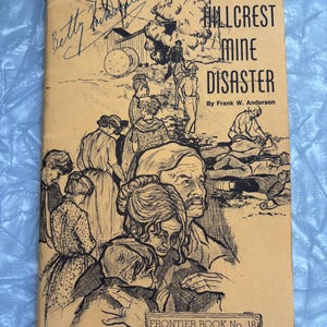 Hillcrest Mine Disaster (Frank Slide) historical booklet by Frank W Anderson(1969)