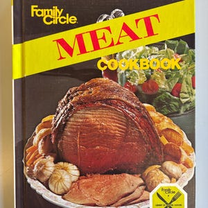 Family Circle Meat Cookbook, hardcover, 1978