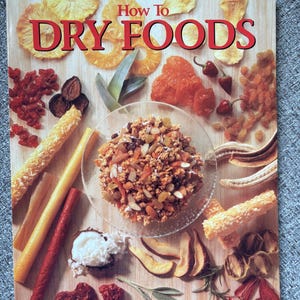 How to Dry Foods by Deanna Delong, softcover, 1992