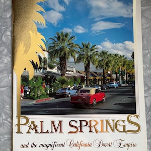 Palm Springs och den magnifika souvenirboken California Desert Empire
